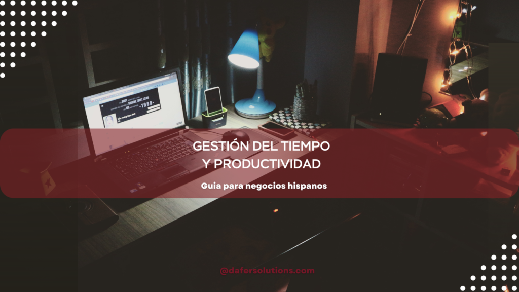 Gestión del tiempo y productividad