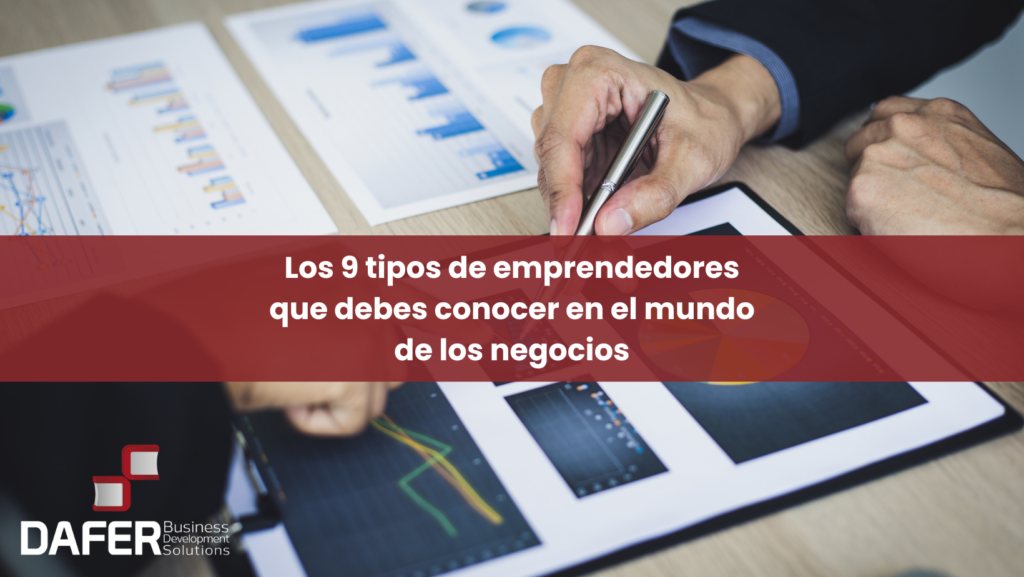Los 9 tipos de emprendedores que debes conocer en el mundo de los negocios