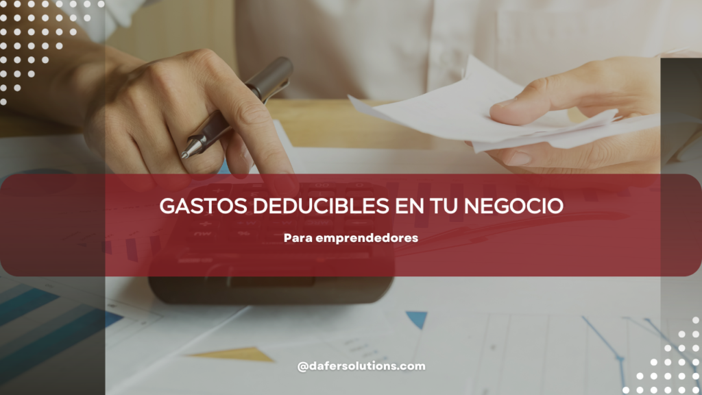 gastos deducibles para emprendedores