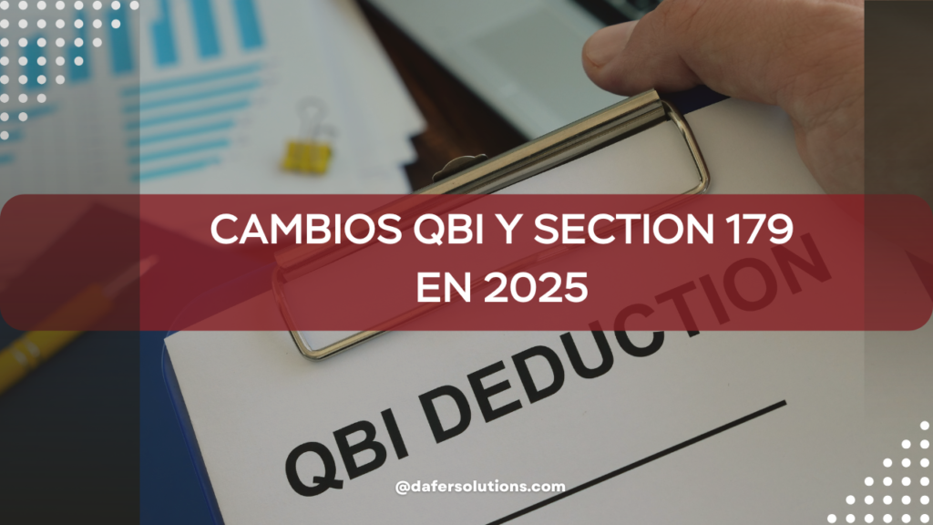 cambios QBI y Section 179 en 2025