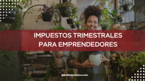 impuestos trimestrales para emprendedores