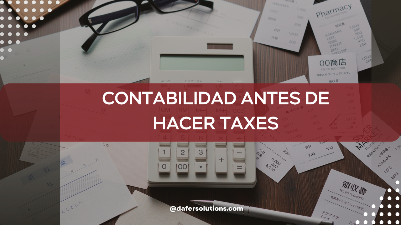 contabilidad antes de hacer taxes