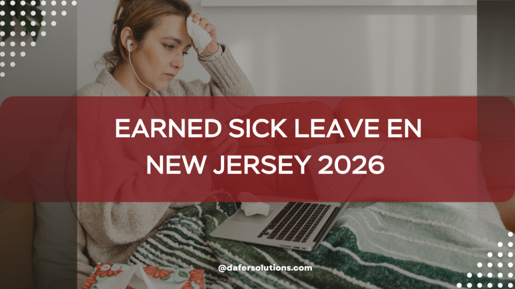 Earned Sick Leave en New Jersey: lo que todo empleador debe saber en 2026