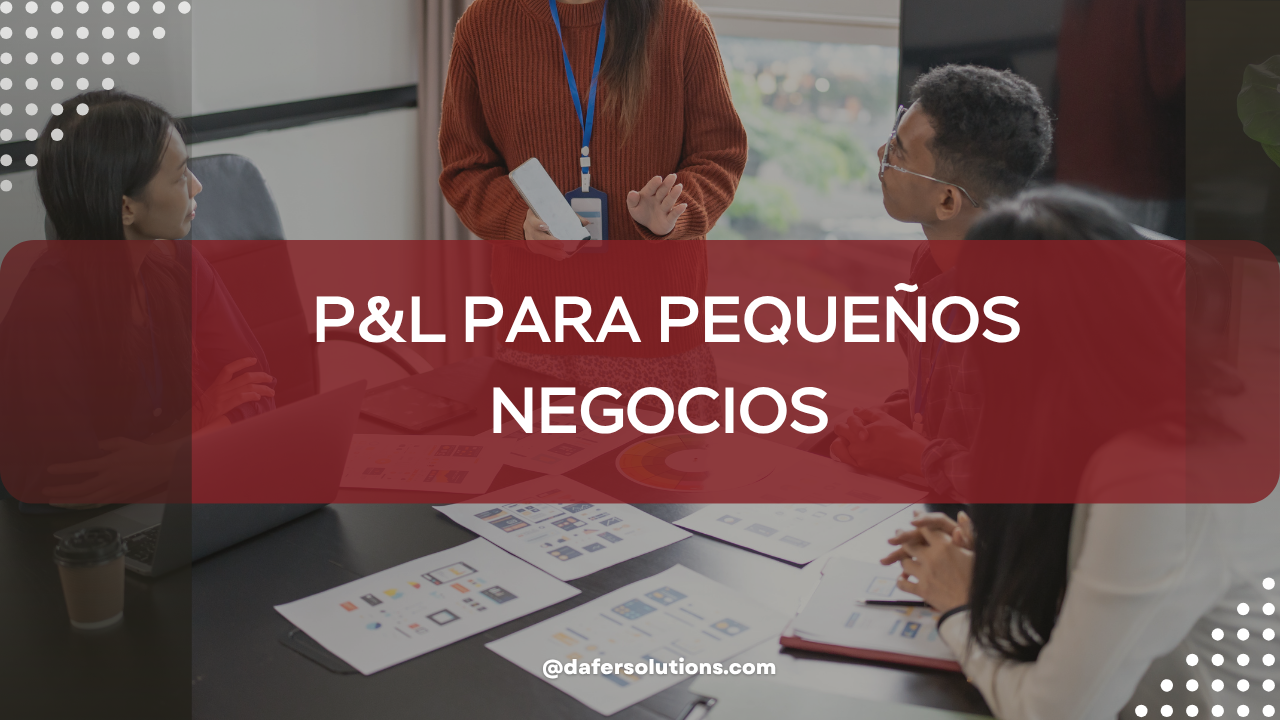 P&L para pequeños negocios